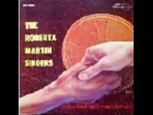 The Roberta Martin Singers - What A Blessing In Jesus